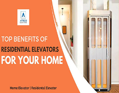 Benefits of Residential Elevators for Your Home