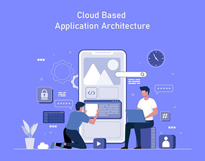 Cloud Based Application Architecture
