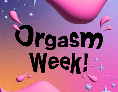 Orgasm week