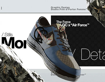 The Force "Air Force": Louis Vuitton, Gucci x Nike