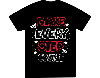 Make every step count t-shirt design