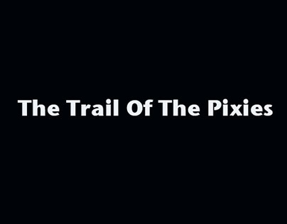 The Trail Of The Pixies