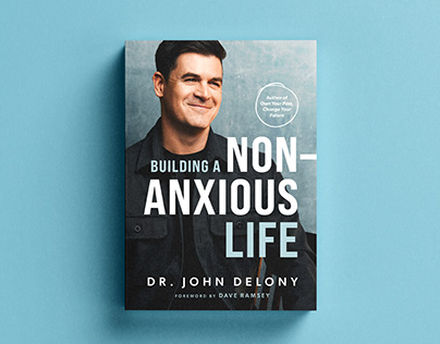 Building A Non-Anxious Life