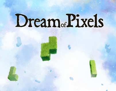 Dream of Pixels (Game Development)