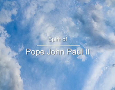Time-Lapse: Spirit of Pope John Paul II 
