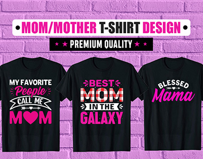Mom | Mother T shirt Design