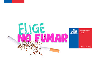 Elige no fumar - Campaña MINSAL