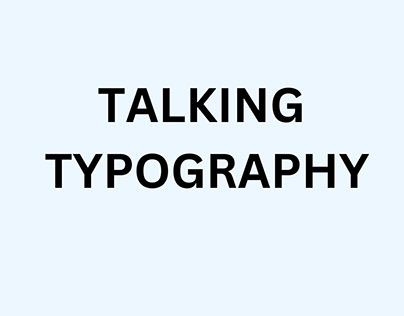 TALKING TYPOGRAPHY