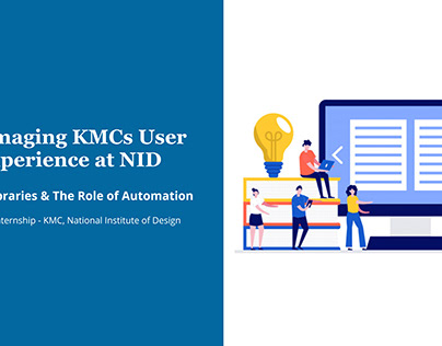 Re-imaging KMCs User Experience at NID