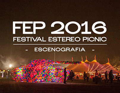 Escenografía FEP (festival estéreo picnic 2016)