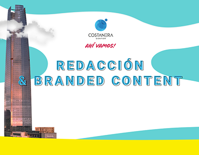 Redacción y Branded - Content Costanera Center