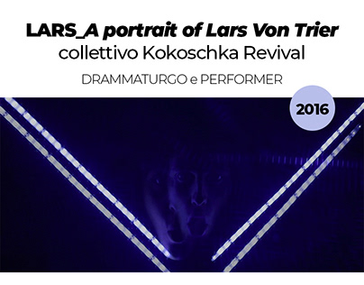 LARS_a portrait of Lars Von Trier // teatro performance
