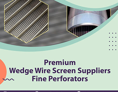 Premium Wedge Wire Screen Suppliers - Fine Perforators