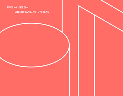 Making Design – Understanding Systems