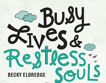 Busy Lives Restless Souls
