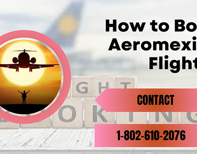 How to Book Aeromexico Flights?