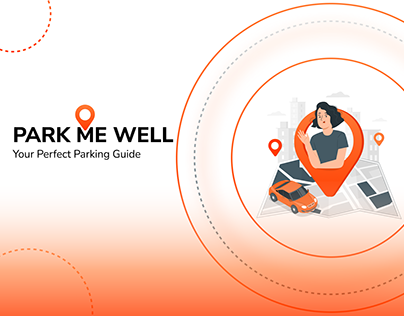Park Me Well-Your Perfect Parking Guide | UI/UX Project