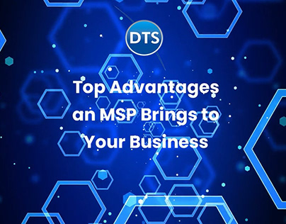 Top Advantages an MSP Brings to Your Business