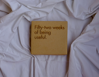 Fifty-two weeks of being useful.