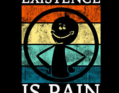 Existence is pain - Rick and Morty