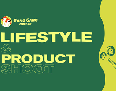 Lifestyle & Product Shoot for Gang Gang Chicken
