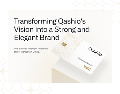 Transforming Qashio's into a Strong and Elegant Brand