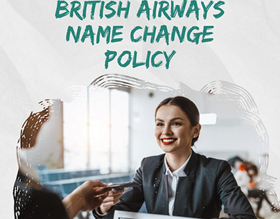British Airways Change Name Marriage: From Miss to Mrs