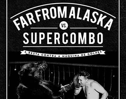 Far From Alaska vs. Supercombo - Gig Poster