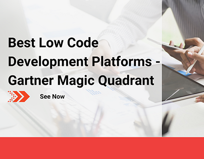 Best Low-Code Platforms – Gartner Magic Quadrant