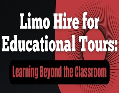 Limo Hire for Educational Tours