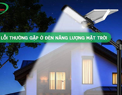 Project thumbnail - Những lỗi thường gặp ở đèn năng lượng mặt trời