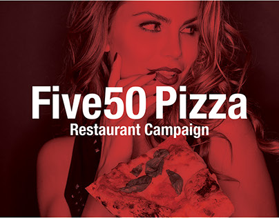 Five50 Pizza Bar Ad Campaign