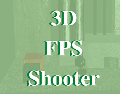 3D FPS shooter