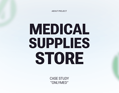 Case study UX/UI Design. Medical supplies store.