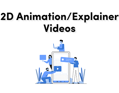 2D Animation/Explainer Videos