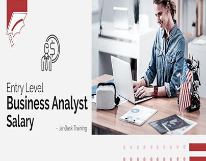 Know In-Depth Entry Level Business Analyst Salary
