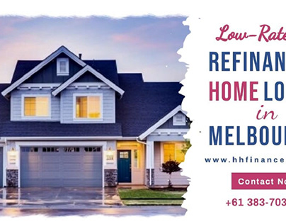 Low-Rate Home Loan Refinancing in Melbourne