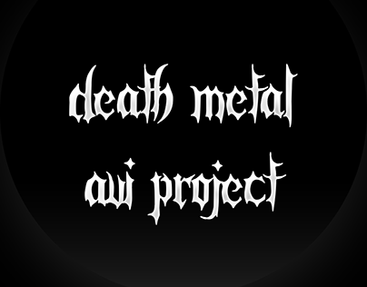 Death Metal Avi Project