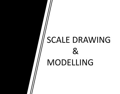 SCALE DRAWING AND MODELLING 2018-19