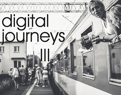 Digital journeys III