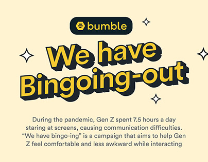 Bumble | We have Bingoing-out