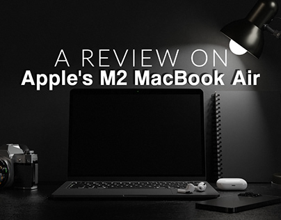 A Review on Apple's M2 Macbook Air