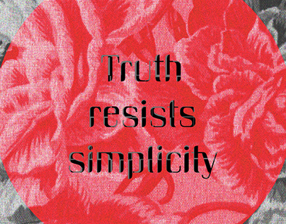 Truth resists simplicity