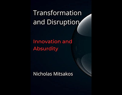 Nicholas Mitsakos - Transformation and Disruption