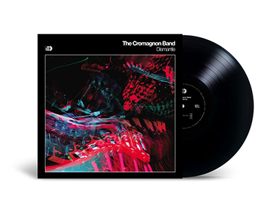 THE CROMAGNON BAND - DISMANTLE LP