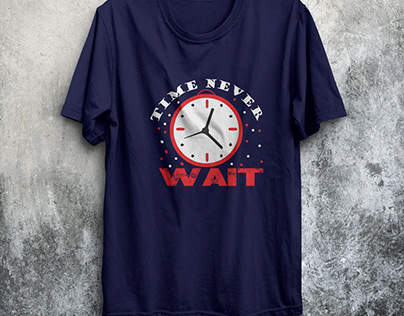 Time never wait typography te shirt design