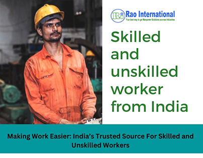 Skilled and Unskilled Workers from India