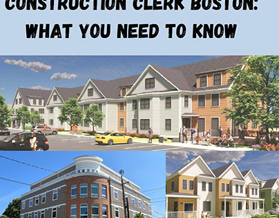 Construction Clerk Boston: What You Need to Know