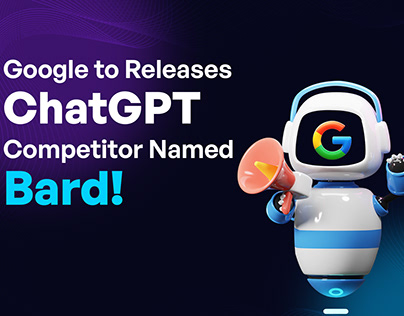 ChatGPT Competitor named Bard