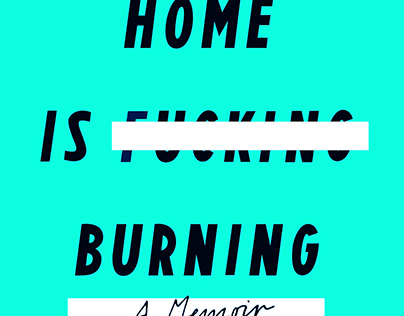 Home is Burning